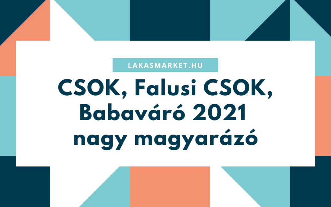 CSOK, Falusi CSOK, Babaváró 2021 nagy magyarázó