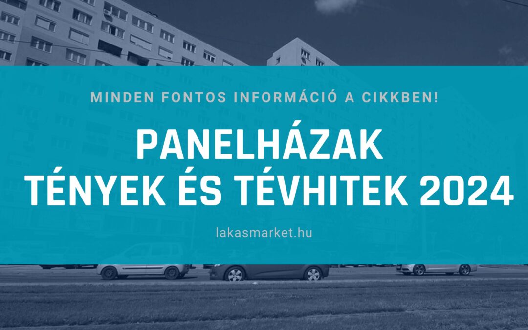 Panelházak: tények és tévhitek 2024